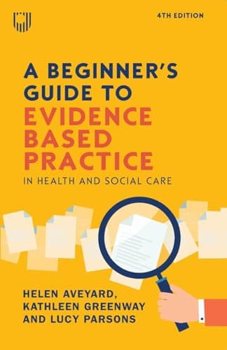 Image of A Beginner's Guide to Evidence Based Practice in Health and Social Care