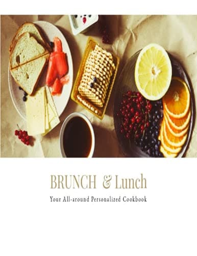 Image of Brunch and Lunch Your All-around Personalized Cookbook