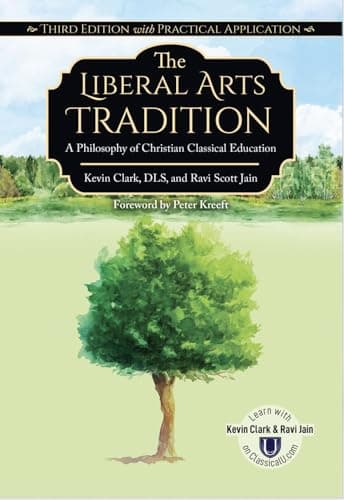 Image of The Liberal Arts Tradition: A Philosophy of Christian Classical Education