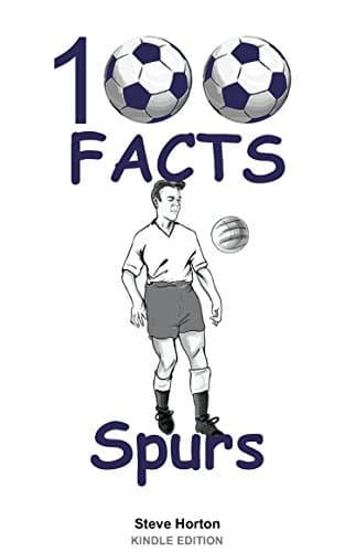 Image of Tottenham Hotspur FC - 100 Facts