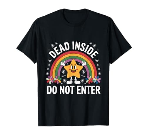 Image of Funny Dead Inside Do Not Enter T-Shirt