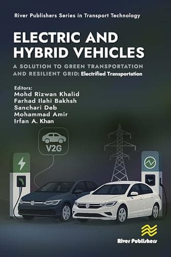 Image of Electric and Hybrid Vehicles: A Solution to Green Transportation and Resilient Grid: Electrified Transportation (River Publishers Series in Transport Technology)