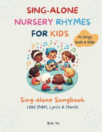 Image of Sing-alone Nursery Rhymes For Kids: Sing-along Songbook (Lead Sheet, Lyrics & Chords) | 42 Songs | Audio & Video Included