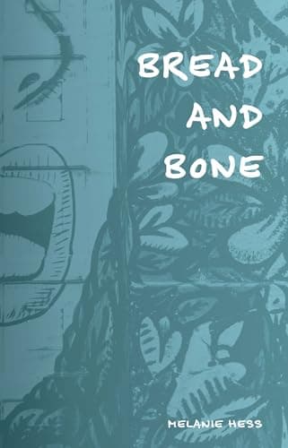 Image of Bread and Bone (Series: Collected Poems, Book 1)