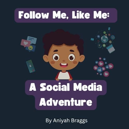 Image of Follow Me, Like Me: A Social Media Adventure