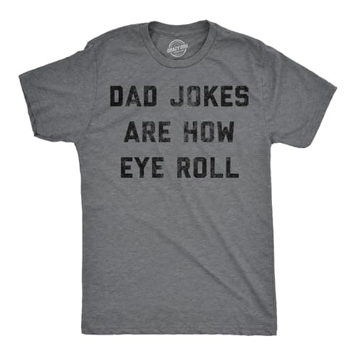 Image of Mens Dad Jokes are How Eye Roll T Shirt Funny Father's Day Graphic Novelty Hilarious Tee, Dark Heather Grey - Dad Jokes, 3XL