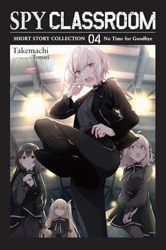 Image of Spy Classroom Short Story Collection, Vol. 4 (light novel) (Spy Classroom Short Story Collection (light novel))