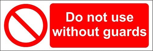 Image of Do not use without guards safety sign - Self adhesive sticker 150mm x 50mm