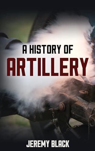 Image of A History of Artillery