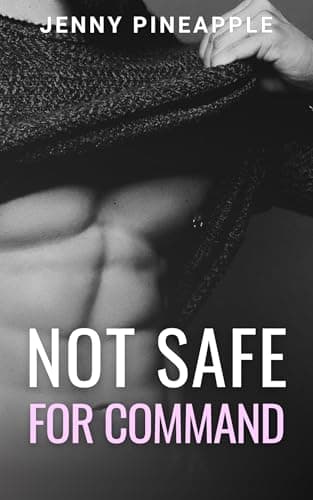 Image of Not Safe for Command: MM Age Gap Spicy Short Romance (Station Thirteen Book 2)