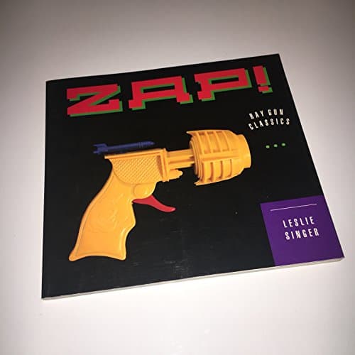 Image of Zap!: Ray Gun Classics