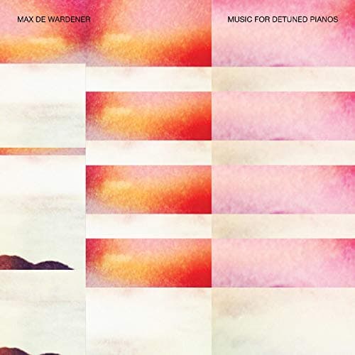 Image of Music For Detuned Pianos (Vinyl) [VINYL]
