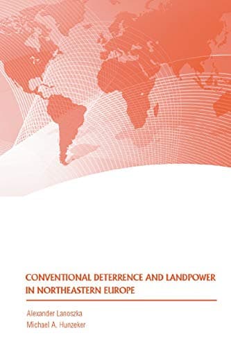 Image of Conventional Deterrence and Landpower in Northeastern Europe