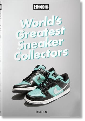 Image of Sneaker Freaker: World's Greatest Sneaker Collectors