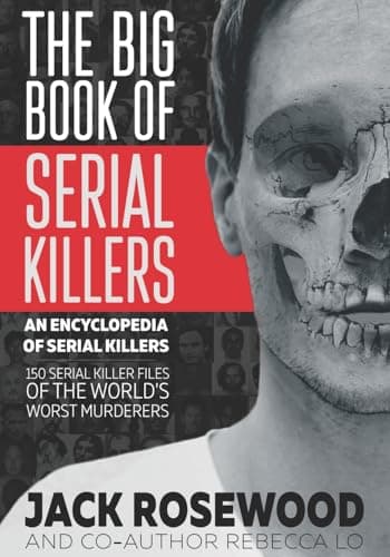 Image of The Big Book of Serial Killers: 1 (An Encyclopedia of Serial Killers)
