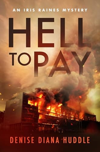 Image of Hell to Pay: A Texas Private Investigator Mystery (Iris Raines Mystery)