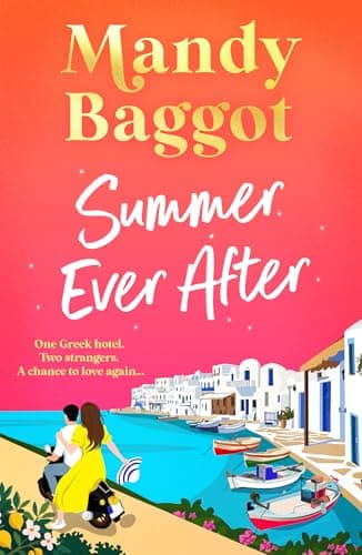 Image of Summer Ever After: A BRAND NEW desperately romantic, escapist read from Mandy Baggot for 2026