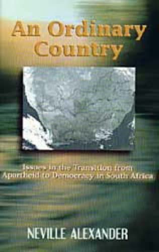 Image of An Ordinary Country: Issues in the Transition from Apartheid to Democracy in South Africa