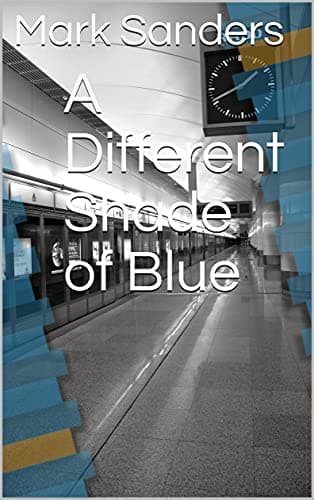 Image of A Different Shade of Blue (A Dexter and Manders Investigation)