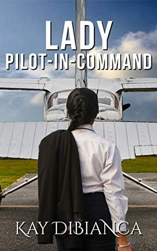 Image of Lady Pilot-In-Command: A Short Story