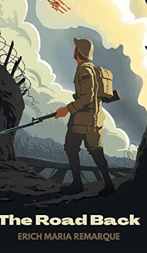 Image of The Road Back: A Novel (All Quiet on the Western Front)