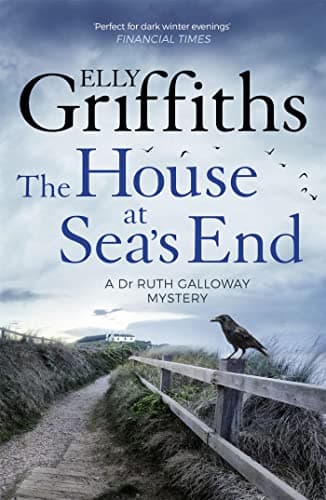 Image of The House at Sea's End: The Dr Ruth Galloway Mysteries 3