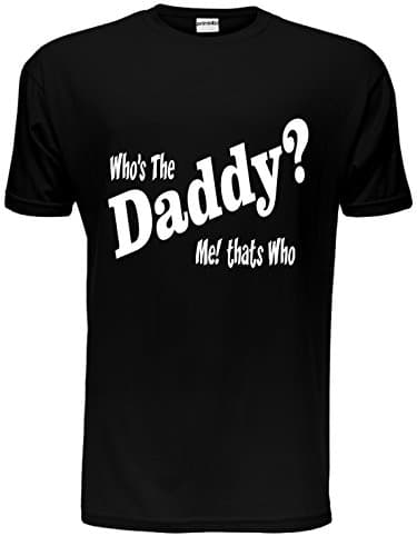 Image of Who's The Daddy Funny Mens T Shirt X-Large Black