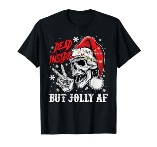 Image of Dead Inside But Jolly AF Funny Skeleton Santa Hat Christmas T-Shirt