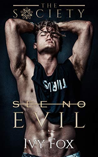 Image of See No Evil: A Secret Society College Romance (The Society Book 1)