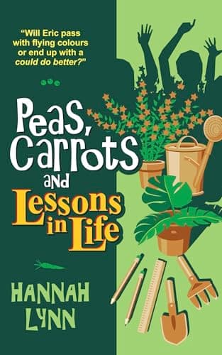Image of Peas, Carrots and Lessons in Life: A Feel-Good British Comedy About Second Chances (The Peas and Carrots Series Book 4)