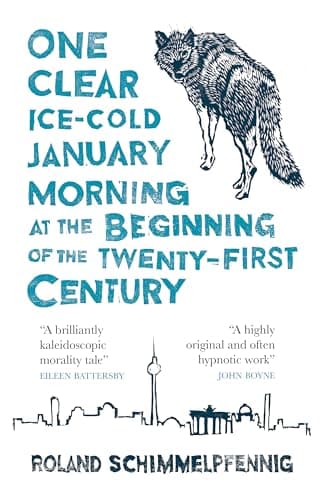 Image of One Clear, Ice-cold January Morning at the Beginning of the 21st Century (MacLehose Press Editions)