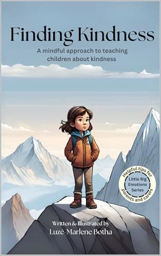 Image of Finding Kindness: A mindful approach to teaching children about kindness (My Big Emotions Book Series)