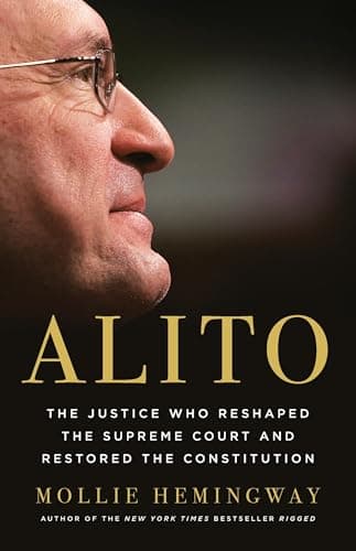 Image of Alito: The Justice Who Reshaped the Supreme Court and Restored the Constitution