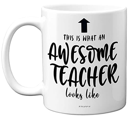 Image of Stuff4 Awesome Teacher Mug - Gifts for Teachers and Mugs for 11oz Ceramic Dishwasher Safe Premium Gifts A Best Great White