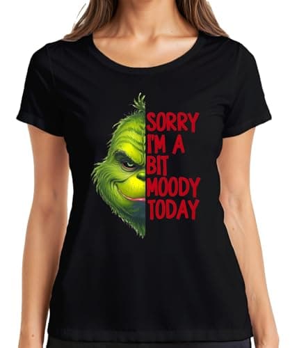 Image of Sorry I'm a bit Moody Today Grinch Funny Ladies T-Shirt, black, XL