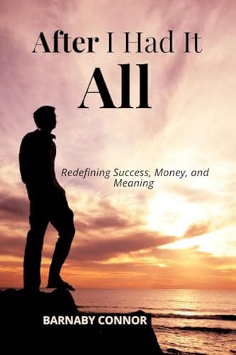 Image of After I Had It All : Redefining Success, Money, and Meaning