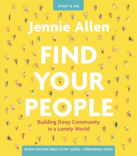 Image of Find Your People Bible Study Guide plus Streaming Video: Building Deep Community in a Lonely World