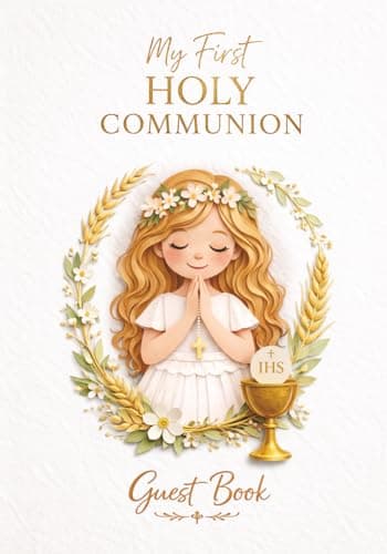 Image of My First Holy Communion Guest Book for girls – Elegant White Edition: A Special Keepsake to Collect Messages, Wishes and Memories from Family and Friends