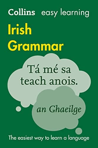 Image of Easy Learning Irish Grammar: Trusted support for learning (Collins Easy Learning)