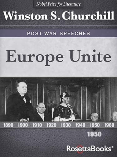 Image of Europe Unite (Winston S. Churchill Post-War Speeches Book 2)