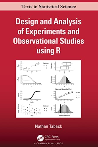Image of Design and Analysis of Experiments and Observational Studies using R (Chapman & Hall/CRC Texts in Statistical Science)