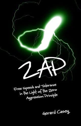 Image of ZAP: Free Speech and Tolerance in the Light of the Zero Aggression Principle (Societas)