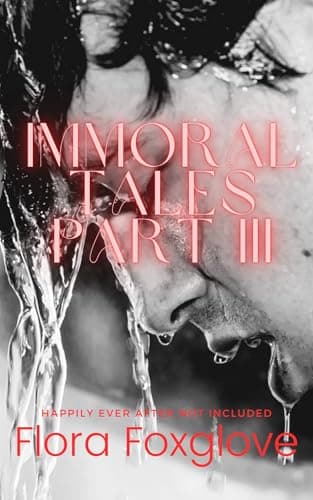 Image of Immoral Tales Part 3: Happily Ever After Not Included