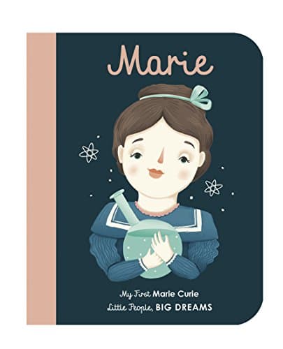 Image of Marie Curie: My First Marie Curie [BOARD BOOK] (6) (Little People, BIG DREAMS)