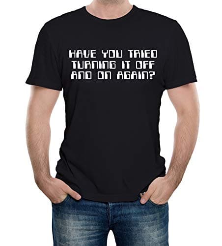Image of Reality Glitch Men's Have You Tried Turning It Off and On Again? Funny IT Gaming T-Shirt Gift T Shirt (L, Black)