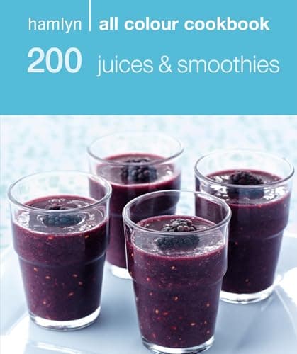 Image of Hamlyn All Colour Cookery: 200 Juices & Smoothies: Hamlyn All Colour Cookbook