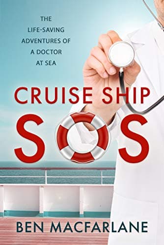 Image of Cruise Ship SOS: The Life-Saving Adventures of a Doctor at Sea