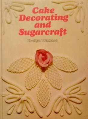 Image of Cake Decorating and Sugarcraft by Evelyn Wallace (27-Jun-1986) Hardcover