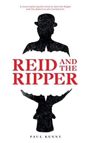 Image of Reid and the Ripper: A novel exploring the mind of Jack the Ripper and the detective who hunted him