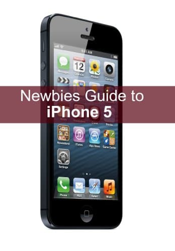Image of A Newbie's Guide to iPhone 5